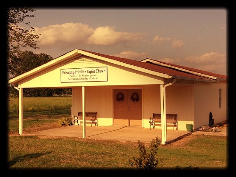 Friendship Primitive Baptist Church